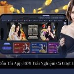 Hướng Dẫn Tải App 5679 Trải Nghiệm Cá Cược Đỉnh Cao