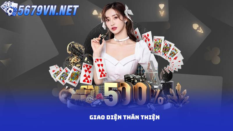 Giao diện thân thiện